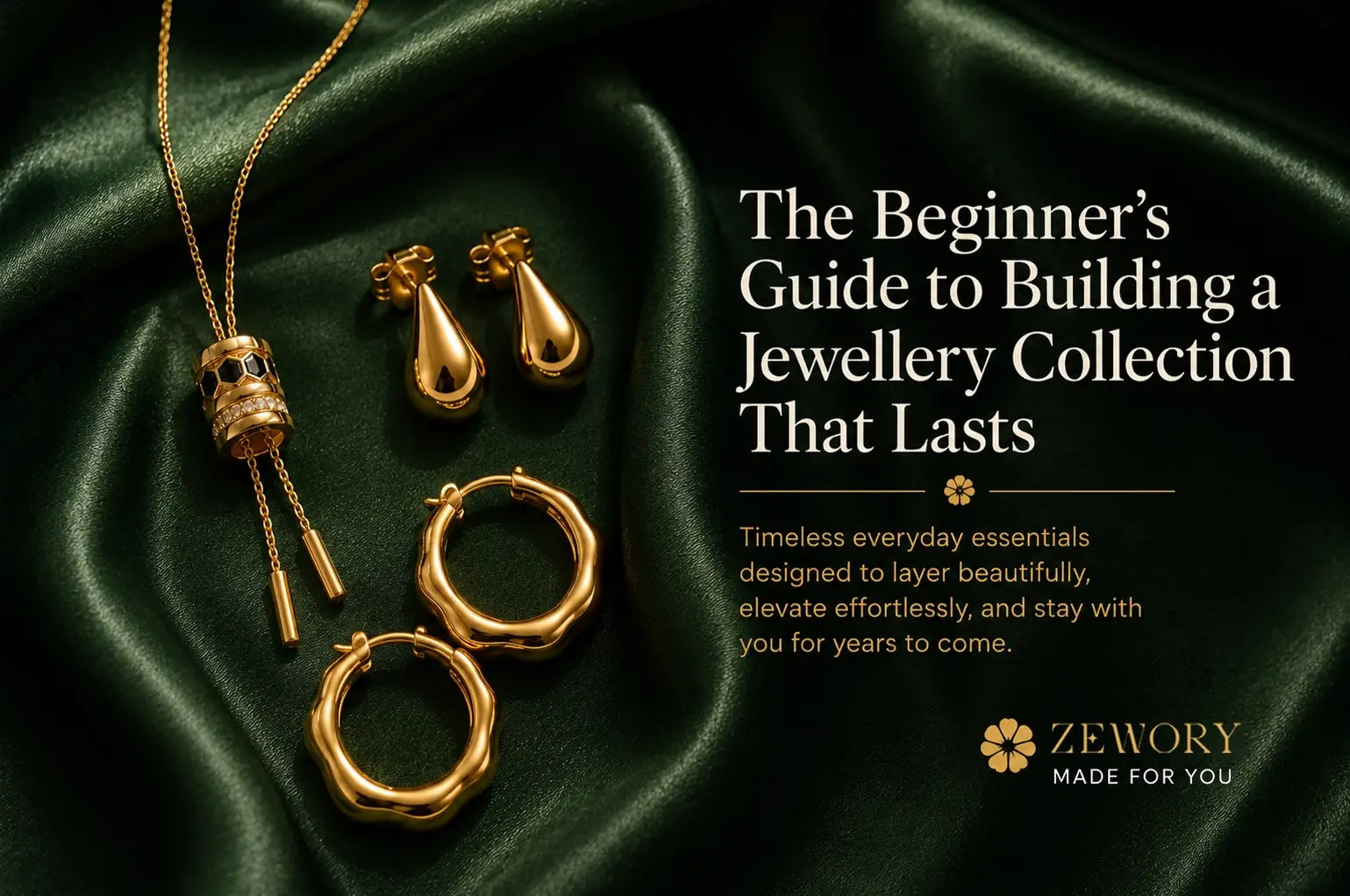 The Beginner’s Guide to Building a Jewellery Collection That Lasts